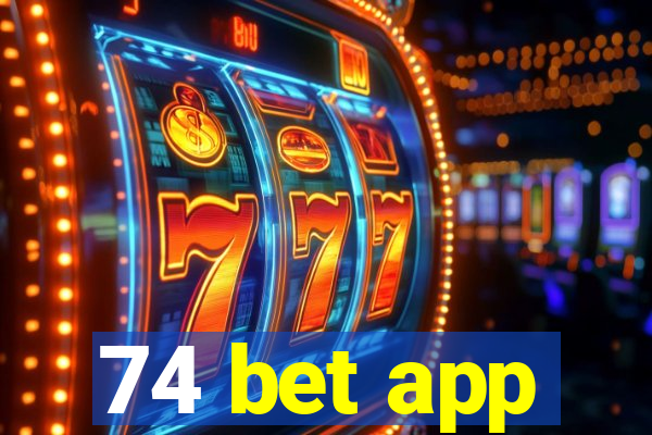 74 bet app